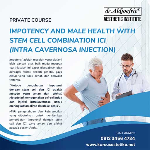 Private course Impotency and male health with stem cell combination ICI (intra Cavernosa injection)