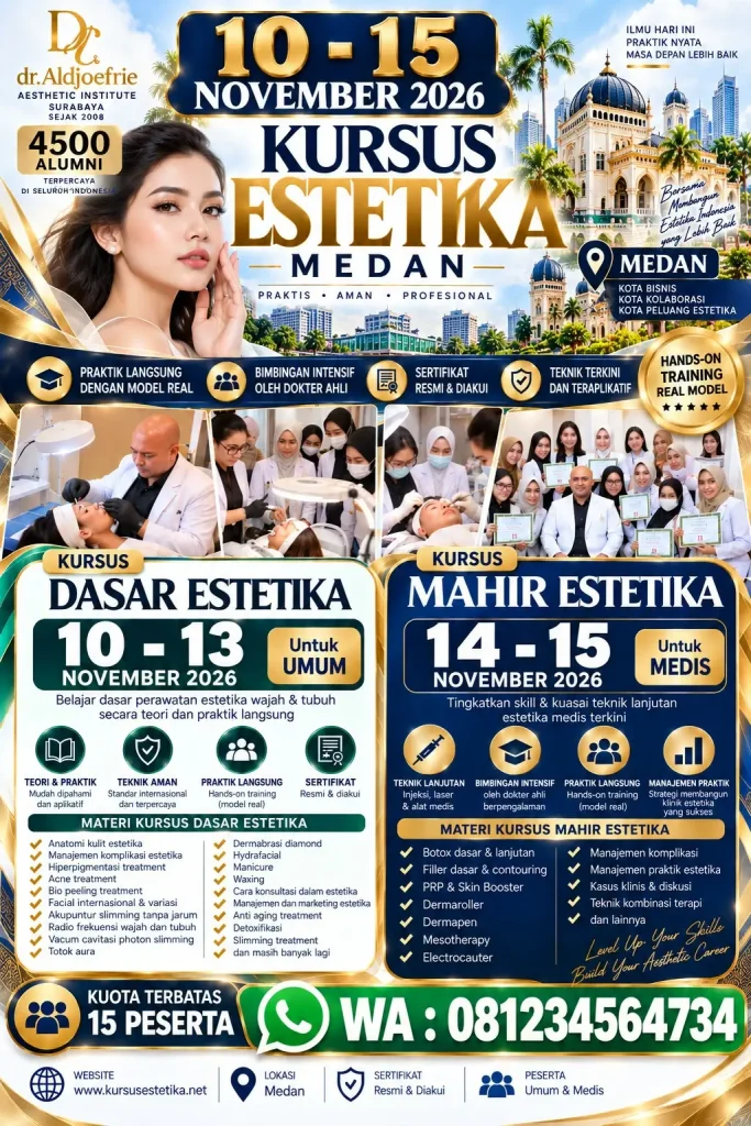 Kursus Estetika Medan 10-15 November 2026